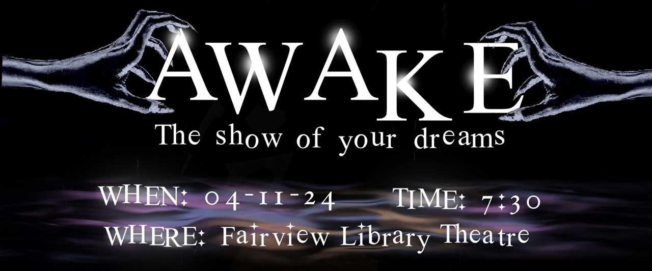 Awake event details - April 11, 2024 at Fairview Library Theatre
