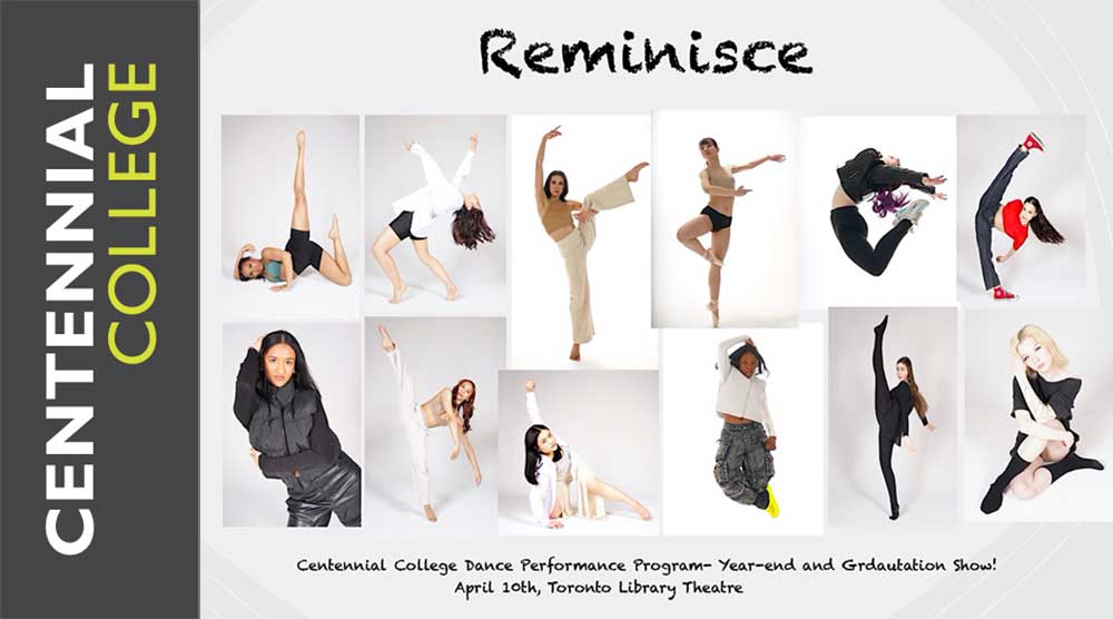 Reminisce - Centennial College Dance Performance Program - Year-end and Graduation Show! April 10th.